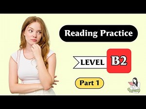 B2 Reading Practice | Part 1 | English Reading Test