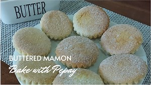Buttered Mamon Recipe You will find in this video that I made the Mamon without using Cake Flour.. | PEPAY