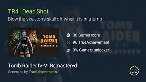 TR4 | Dead Shot achievement in Tomb Raider IV-VI Remastered