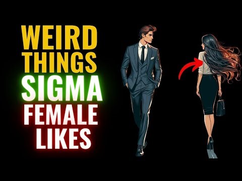 10 Uncommon Things Only Sigma Females Like