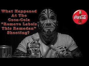 What Happened At The Coca-Cola "Remove Labels This Ramadan" Shooting?
