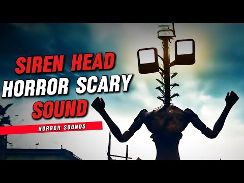 Siren Head Horror Scary Sound Effects