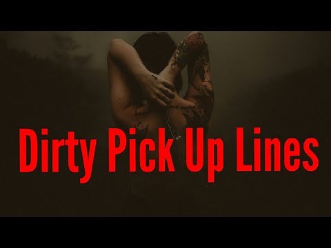 17 R-Rated Pick Up Lines|| Dirty Pick up Lines