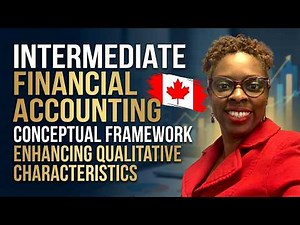 Enhancing Qualitative Characteristics Explained | Conceptual Framework Intermediate Accounting