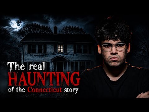 The REAL Haunting of Connecticut Story