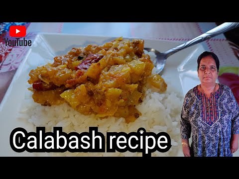 Simple and delicious calabash recipe. How to clean and cook Calabash (gourd).