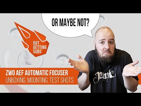 ZWO EAF Automatic Focuser - Unboxing, mounting, test shots. OR MAYBE NOT?