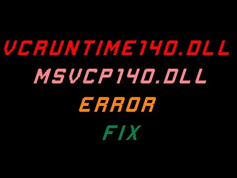 How to Download & fix vcruntime140.dll & msvcp140.dll error