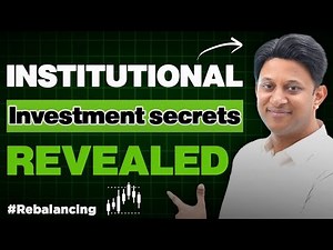 Institutional Trading Secrets Revealed!! Re-Balancing