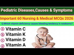 Pediatric Diseases: Causes & Symptoms | NCLEX, NMC UK, ANA, DHA, AHPRA, GMC, RRB, AIIMS, norcet 2026