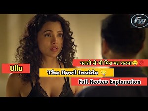 The Devil inside | The devil inside ullu webseries | Full Review Explain Ullu The Devil inside