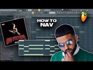 How To Make Beats For NAV | FL Studio 20 Tutorial