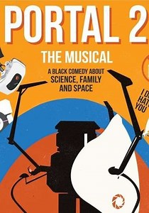 Portal 2 The Unauthorized Musical (2017) - Movie