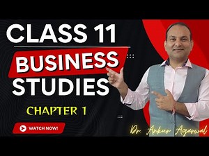 CLASS 11 BST : 2025-26 - nature of business | chapter 1 | bst class 11 |class 11 business studies