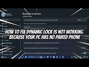 How to Fix Dynamic Lock is Not Working Because Your PC has No Paired Phone