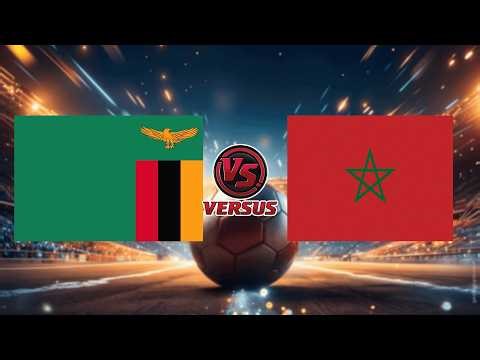 MOROCCO vs ZAMBIA | AFRICA CUP OF NATIONS 2026