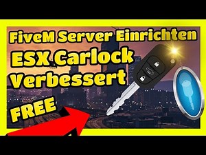 So Installierst du ein Car Lock Script auf deinem FiveM Server