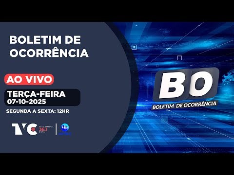 BOLETIM DE OCORRÊNCIA | 08-10-25 | AO VIVO | 12h