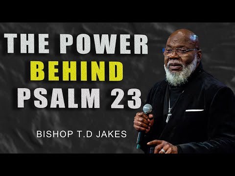 Hidden Power of Psalm 23 | The Shepherd’s Secret to Unshakable Peace Strength — T.D. Jakes Inspired