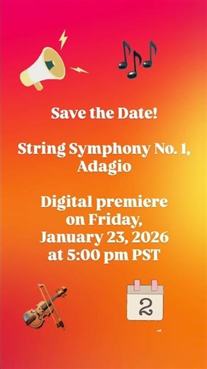 Digital premiere of String Symphony No. 1, Adagio