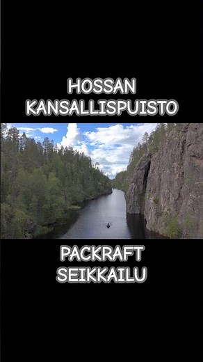 Packraft-seikkailu Hossan kansallispuistoon