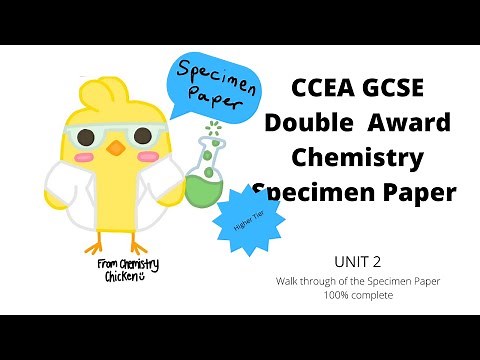 CCEA GCSE Double Award Science Chemistry Unit 2 Specimen Paper (Higher Tier) 100% complete