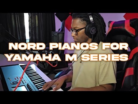 Nord Piano Packs For The Yamaha Montage and MODX M Keyboards | Nord Acoustic & EP Pianos