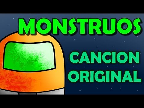Ejsu Multimedia - Monstruos [AMONG US CANCION ORIGINAL]