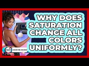 Why Does Saturation Change All Colors Uniformly?