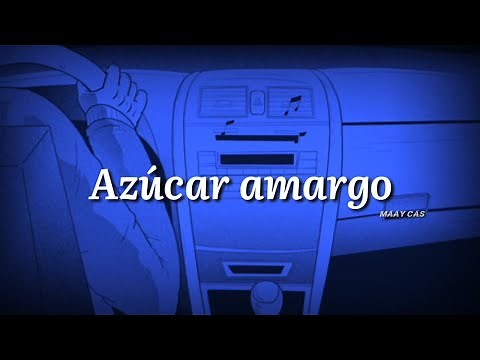 Azúcar amargo - Fey | Letra