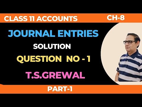 JOURNAL Chapter -8 ( T.S.Grewal) Solutions : question number -1 class 11 accounts session (2022-23)