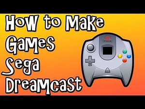 How to Make Games for Sega Dreamcast - Quick Guide