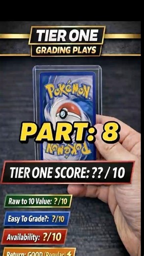 Tier One Grading Plays (Part 8) – Grade This Pokémon Card!
