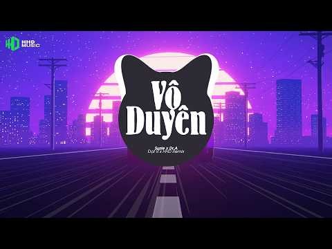 VÔ DUYÊN (BẢN HOT TIKTOK) - SUZIE X DR.A X ĐẠT R REMIX | Nhạc Gây Nghiện Hay Nhất 2026