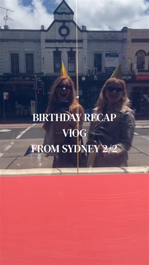Birthday recap vlog from Sydney, had literally the best day every #birthdayvlog #sydney #besties #girlsgirl
