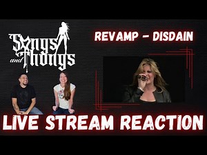 Revamp Disdain LIVE STREAM REACTION by Songs and Thongs