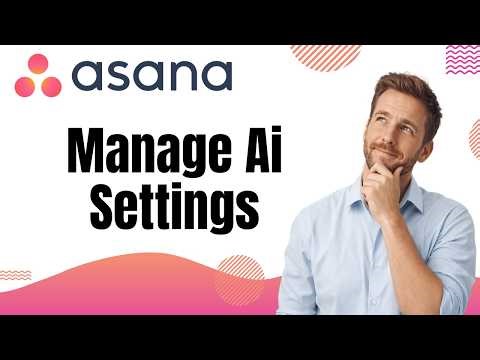 How To Manage Asana Ai Settings And Governance As An Admin