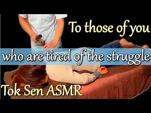 Healing through binaural recording. ASMR for hammer massage(tok sen)