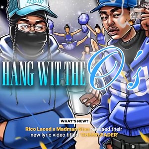 #WHATSNEW? | Rico Laced x Madman Stan released their new lyric video titled 'CHEERLEADER' | LOCAL