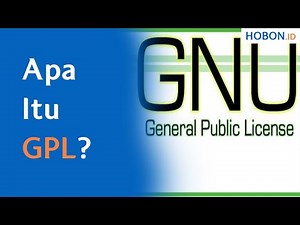 Apa Itu GPL (GNU General Public License)?