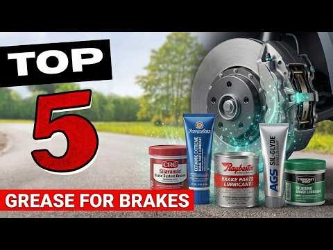 I Found the Best Grease for Brakes of 2026 - Here's What You Need to Know!