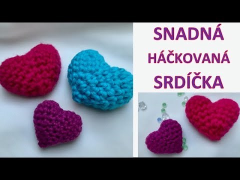 Háčkovaná SRDÍČKA, malá roztomilá srdce pro začátečníky. PSANÝ návod pro začátečníky krok za krokem