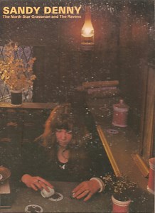 Sandy Denny - The North Star Grassman And The Ravens
