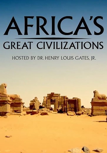 Africa's Great Civilizations Season 1 - episodes streaming online