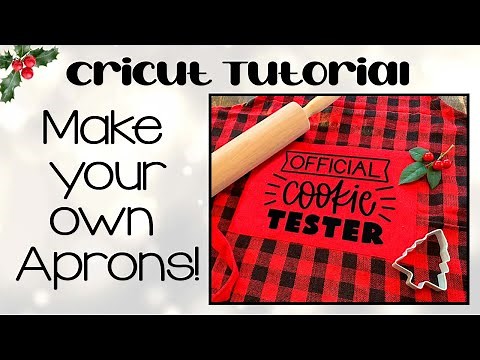 Cricut Tutorial: How to Customize your own Apron!