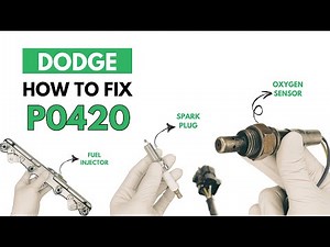 How To Fix P0420 Error in Dodge: Complete Fixing Guide