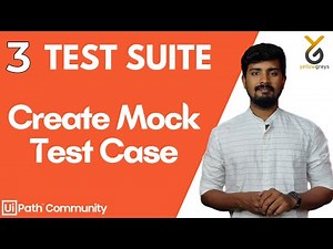 How to Create Mock Test Case | Test Suite in UiPath | yellowgreys | YouTube