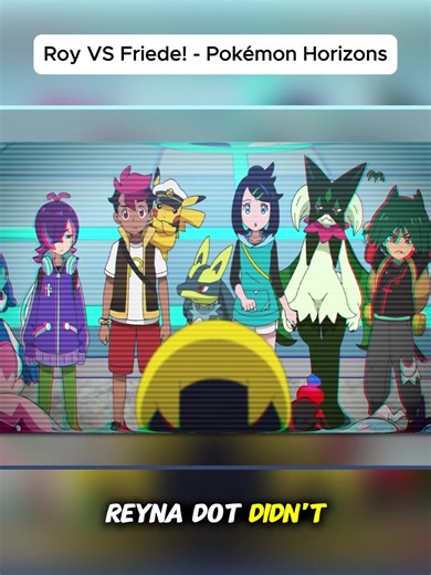 Roy VS Friede! Pokémon Horizons #Roy #Friede #Pokemon #PokemonAnime #PokemonHorizons PART 01