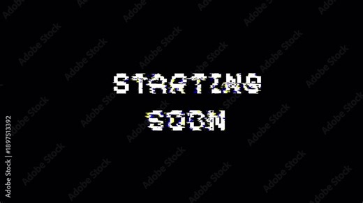 Starting soon text message animation with glitches and distortion effects. Alpha channel. 4K animation.