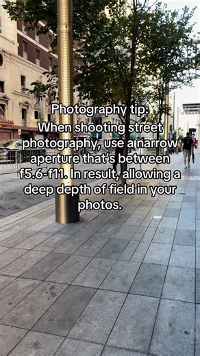 Essential Street Photography Tips: Use Narrow Apertures